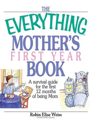 cover image of The Everything Mother's First Year Book
